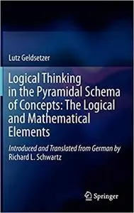 Logical Thinking in the Pyramidal Schema of Concepts: The Logical and Mathematical Elements