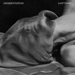 Disorientations - Lost Today (2024) [Official Digital Download 24/48]