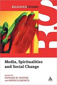 Media, Spiritualities and Social Change