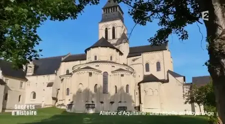 (Fr2) Secrets d'histoire - Aliénor d'Aquitaine, une rebelle au Moyen Age (2015)