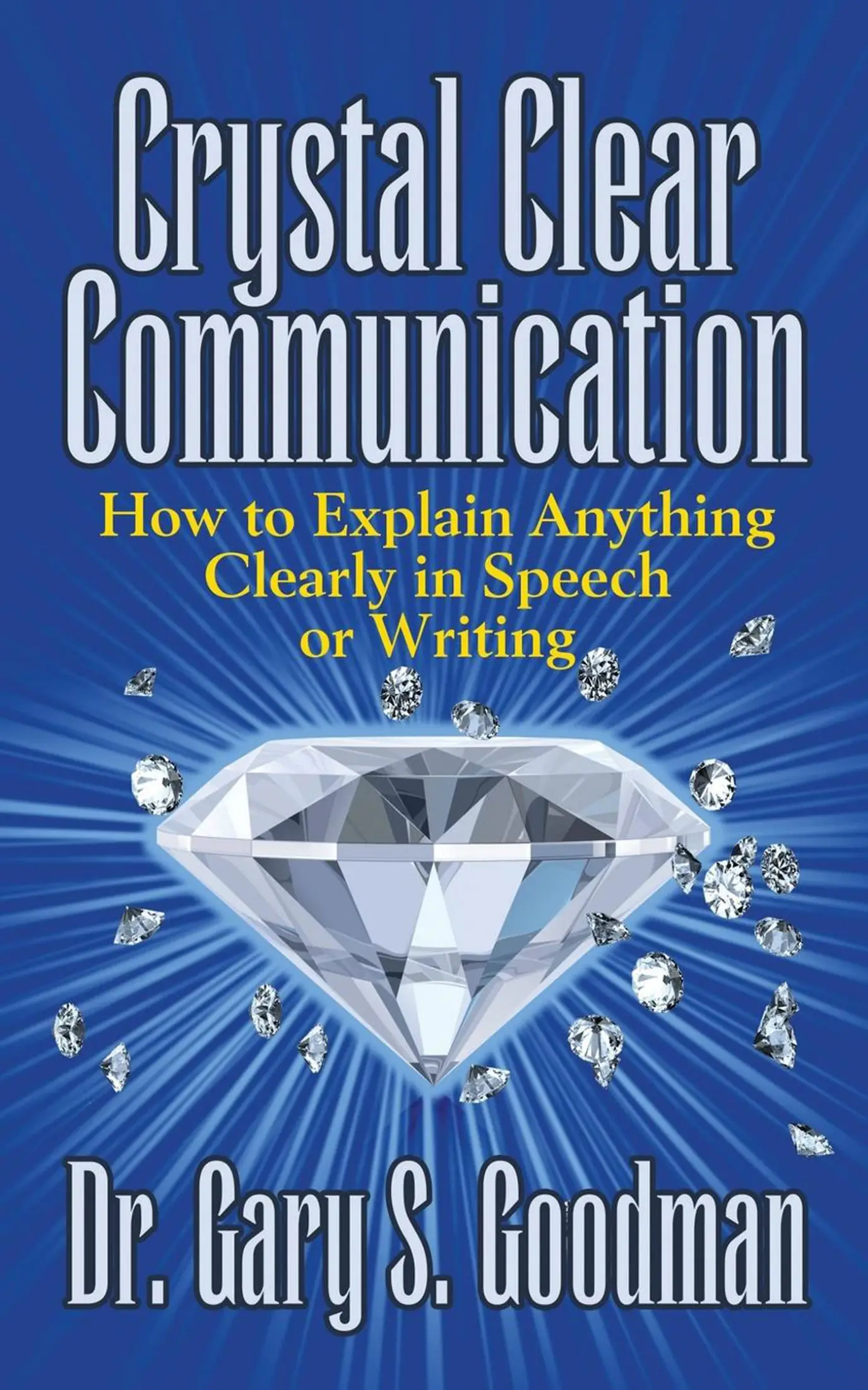 crystal-clear-communication-how-to-explain-anything-clearly-in-speech