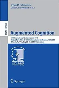 Augmented Cognition: 13th International Conference, AC 2019, Held as Part of the 21st HCI International Conference, HCII