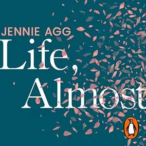 Life, Almost: Miscarriage, Misconceptions and a Search for Answers from the Brink of Motherhood [Audiobook]