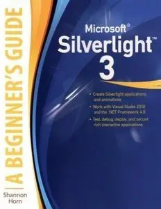 Microsoft Silverlight 3: A Beginner's Guide (repost)