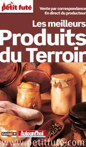 Dominique Auzias, Jean-Paul Labourdette, "Les meilleurs produits du terroir"