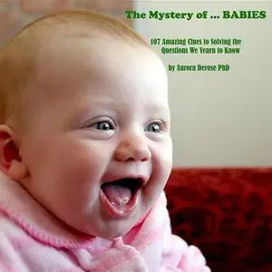 «The Mystery of… BABIES» by AuroraDerose