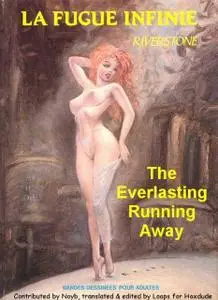 [Erotic Comic] The Everlasting Running Away