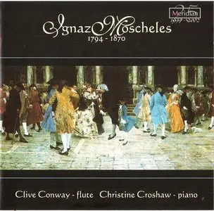 Ignaz Moscheles - Chamber Music with Flute