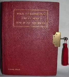 "The famous Locked Book of Magic: Exclusive Magical Secrets" by Will Goldston