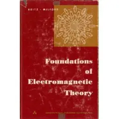 Foundations of Electromagnetic Theory by John R and Milford (Repost)