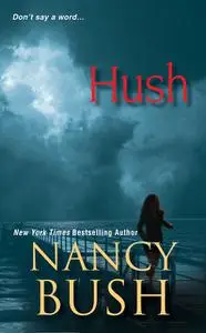 «Hush» by Nancy Bush