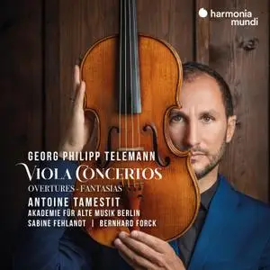 Antoine Tamestit - Georg Philipp Telemann - Viola Concertos - Overtures - Fantasias (2022) [Official Digital Download 24/96]