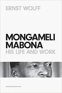 Mongameli Mabona: His Life and Work