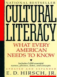 Cultural Literacy: What Every American Needs To Know (Audiobook)