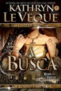 «A Busca» by Kathryn Le Veque
