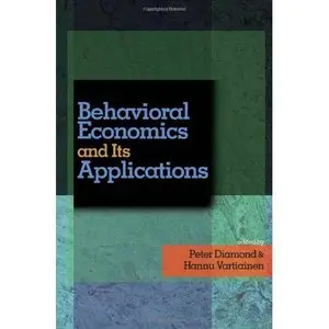 Behavioral Economics and Its Applications (repost)