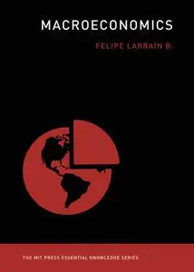 Macroeconomics (MIT Press Essential Knowledge)