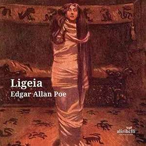 «Ligeia» by Edgar Allan Poe