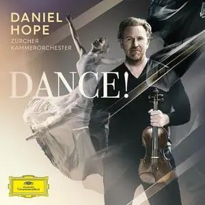 Daniel Hope, Zürcher Kammerorchester - Dance! (2024)