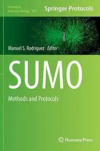 SUMO: Methods and Protocols (Methods in Molecular Biology, v. 1475)