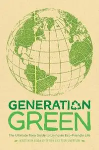 «Generation Green» by Linda Sivertsen,Tosh Sivertsen
