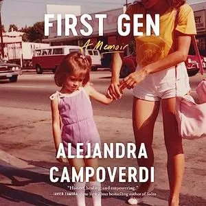 First Gen: A Memoir [Audiobook]
