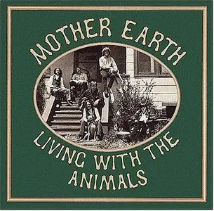 Mother Earth - Living With The Animals (1968) [Reissue 2004]