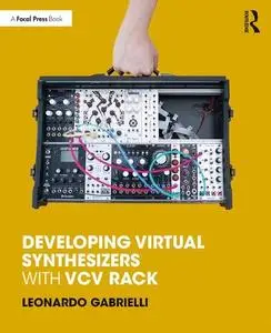 Developing Virtual Synthesizers with VCV Rack