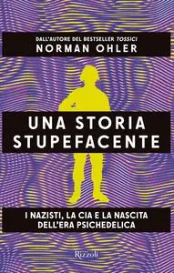 Norman Ohler - Una storia stupefacente