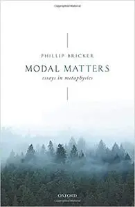 Modal Matters: Essays in Metaphysics