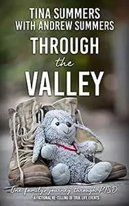 Through the Valley: One family's journey through PTSD