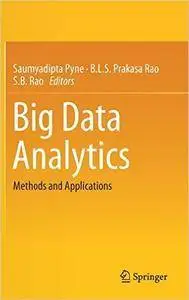 Big Data Analytics: Methods and Applications