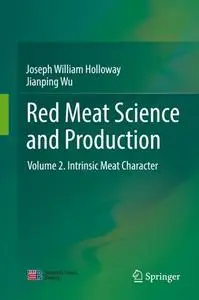 Red Meat Science and Production Volume 2. Intrinsic Meat Character