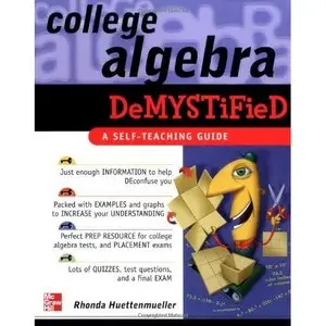 Rhonda Huettenmueller, College Algebra Demystified (Repost) 