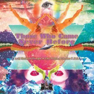 Acid Mothers Temple & The Melting Paraiso U.F.O. - Those Who Came Never Before (2017)