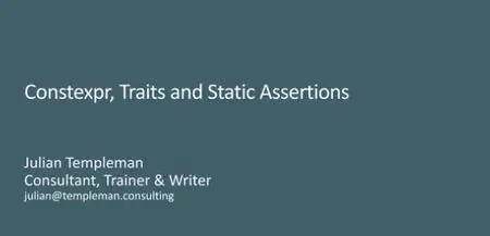 Constexpr, Traits, and Static Assertions in C++