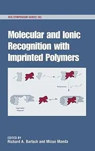 Molecular and Ionic Recognition with Imprinted Polymers