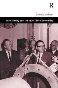 Walt Disney and the Quest for Community (Design & the Built Environment)