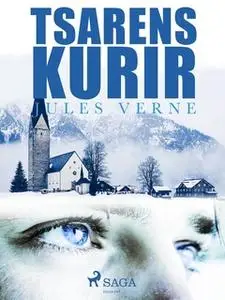 «Tsarens Kurir» by Jules Verne