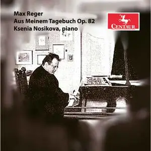 Ksenia Nosikova - Reger - Aus meinem Tagebuch, Op. 82 (2022) [Official Digital Download 24/96]