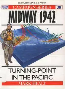 Midway 1942: Turning Point in the Pacific (Osprey Campaign 30) (Repost)