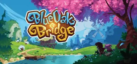 Blue Oak Bridge (2023) v1.0.8