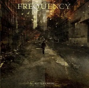 Frequency - Rotten Empire (2011)