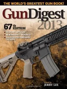 Gun Digest 2013 [Repost]