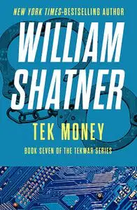 «Tek Money» by William Shatner