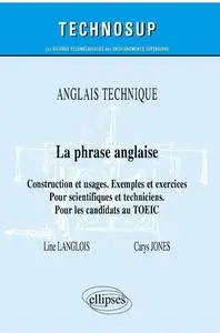 Line Langlois, Carys Jones, "Anglais technique, la phrase anglaise : construction et usages, exemples et exercices"