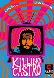 Killing Castro 04 (of 04) (2015)