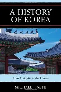 A History of Korea: From Antiquity to the Present (repost)