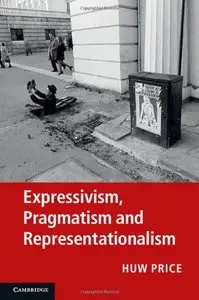 Expressivism, Pragmatism and Representationalism (repost)