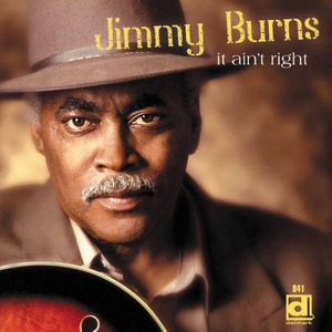 Jimmy Burns - It Ain't Right (2015) {Delmark Records DE 841}